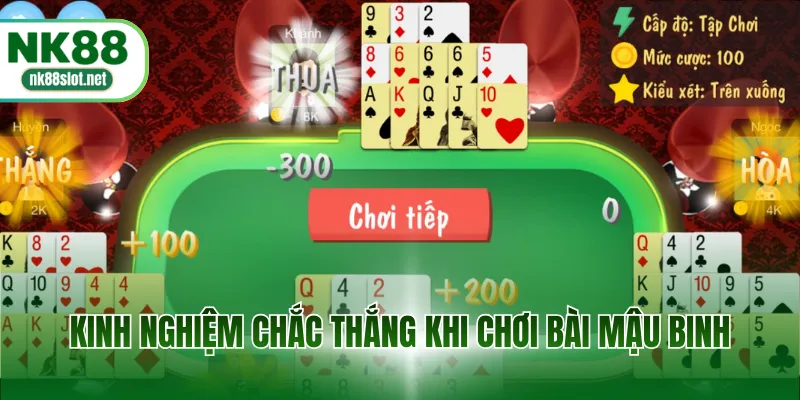 Kinh nghiệm chắc thắng khi chơi bài mậu binh